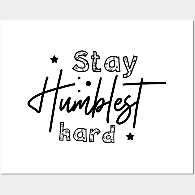 stay hustle hard Wall Art by lumenoire